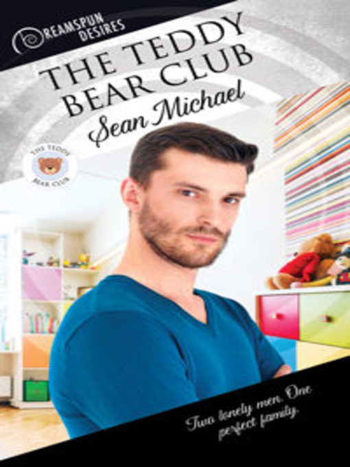 Title details for The Teddy Bear Club by Sean Michael - Available